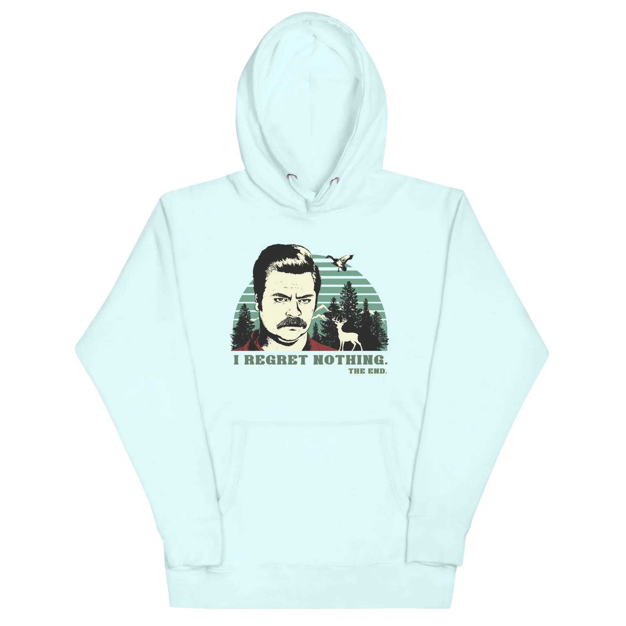 I Regret Nothing - Unisex Hoodie