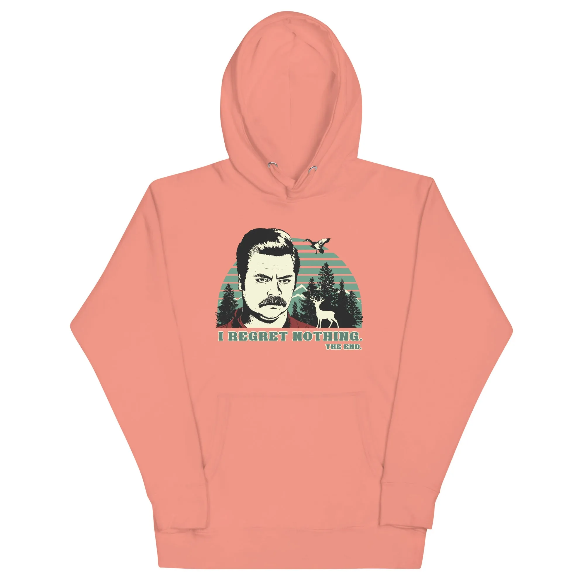 I Regret Nothing - Unisex Hoodie