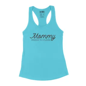 Mommy Needs to Climb — Women's Racerback Tank