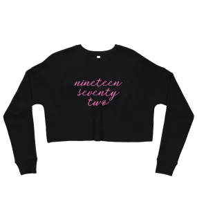 Nineteen Seventy Two Cropped Pullover (Pink Text)